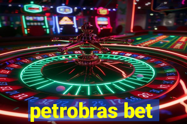 petrobras bet